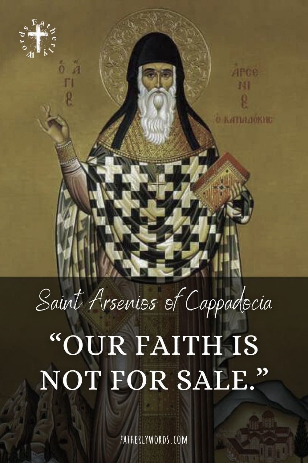 The Unshakable Christian Faith of Saint Arsenios of Cappadokia
